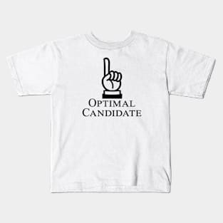 Optimal Candidate - black text pointing up Kids T-Shirt